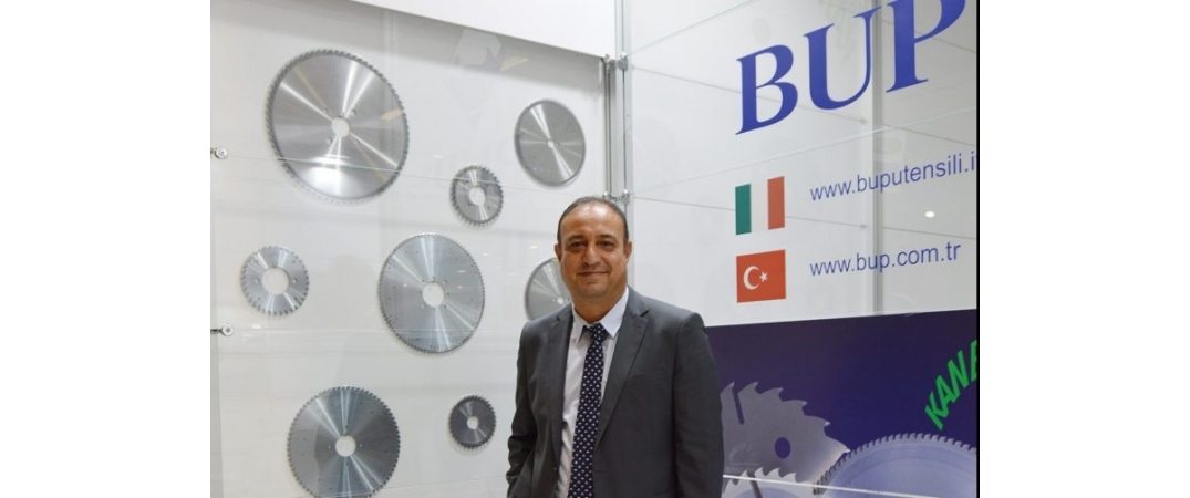 BUP Kesici Takımlar Ltd. Şti. Genel Müdürü Tunç Aktekin: “Türkiye kesici takımlar alanında bölgenin lideri”